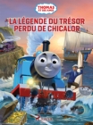 Image for Thomas Et Ses Amis - La Legende Du Tresor Perdu De Chicalor