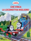 Image for Il Trenino Thomas - Che Vinca La Locomotiva Migliore!