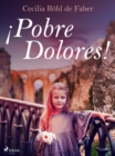 Image for !Pobre Dolores!