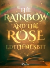 Image for Rainbow and The Rose