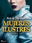 Image for Mujeres ilustres. Tomo II