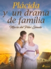 Image for Placida y un drama de familia
