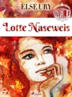 Image for Lotte Naseweis