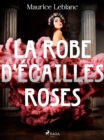 Image for La Robe d&#39;Ecailles Roses