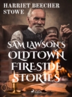 Image for Sam Lawson&#39;s Oldtown Fireside Stories
