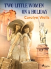 Image for Two Little Women on a Holiday