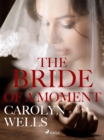 Image for Bride Of A Moment