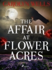 Image for Affair at Flower Acres