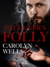 Image for Faulkner&#39;s Folly