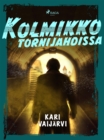 Image for Kolmikko Tornijahdissa