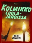 Image for Kolmikko Luolajahdissa