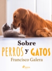 Image for Sobre perros y gatos