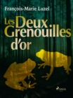 Image for Les Deux Grenouilles D&#39;or