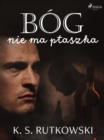 Image for Bog Nie Ma Ptaszka