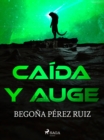 Image for Caida y auge