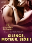Image for Silence, moteur, sexe ! - 10 nouvelles erotiques