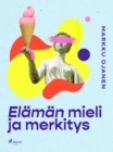 Image for Elaman Mieli Ja Merkitys