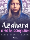 Image for Azahara o de la compasion
