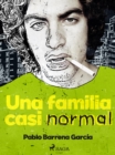 Image for Una familia casi normal