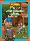Image for Puuha-Pete - Anni Pelastaa Paivan