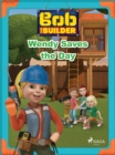 Image for Bob the Builder: Wendy Saves the Day