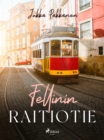 Image for Fellinin Raitiotie