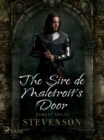 Image for Sire De Maletroit&#39;s Door