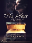 Image for Plays of W. E. Henley and R. L. Stevenson