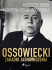Image for Ossowiecki - Zagadki Jasnowidzenia