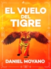 Image for El vuelo del tigre