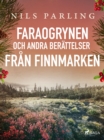 Image for Faraogrynen och andra berattelser fran Finnmarken