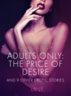 Image for Adults Only: The Price of Desire and 9 Other Erotic Stories