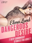 Image for Dangerous Desire - 7 Sexy Goodnight Stories for Adults