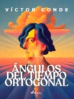 Image for Angulos del tiempo ortogonal