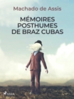 Image for Memoires posthumes de Braz Cubas