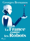 Image for La France contre les Robots