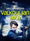 Image for Valkoliljan Aika
