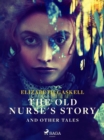 Image for Old Nurse&#39;s Story and Other Tales