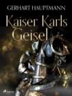 Image for Kaiser Karls Geisel