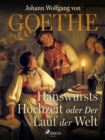 Image for Hanswursts Hochzeit Oder Der Lauf Der Welt