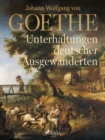 Image for Unterhaltungen deutscher Ausgewanderten