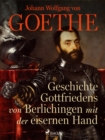 Image for Geschichte Gottfriedens von Berlichingen mit der eisernen Hand