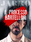 Image for Il processo Bartelloni