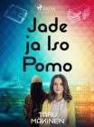 Image for Jade ja Iso Pomo