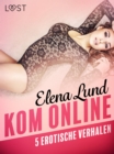 Image for Kom online - 5 erotische verhalen