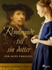 Image for Rembrandt till sin dotter