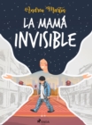 Image for La mama invisible