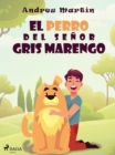 Image for El perro del senor Gris Marengo