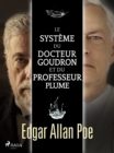 Image for Le systeme du docteur Goudron et du professeur Plume