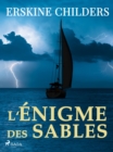 Image for L&#39;Enigme Des Sables